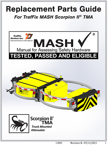 Cover image of the Replacement Parts Guide For TrafFix MASH Scorpion® TMA, Revision B (#13085)
