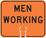"Men Working" test in Black on Orange sign (#029)