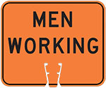 "Men Working" text in Black on Orange sign (#029)