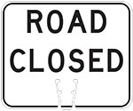 "Road Closed" text in Black on White sign (#045)