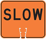 "Slow" text in Black on Orange sign (#047)