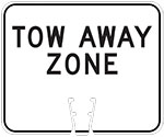 "Tow Away Zone" in Black on White sign (#051)